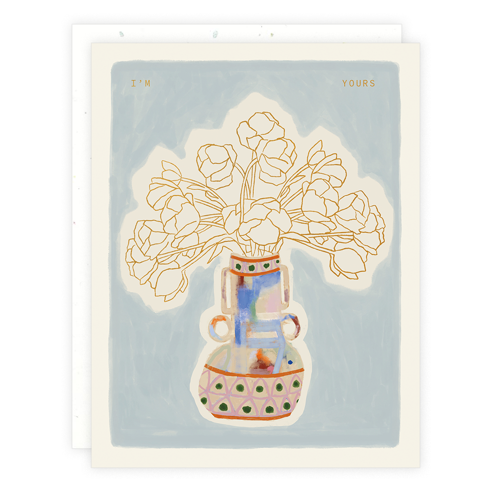 I'm Yours Greeting Card
