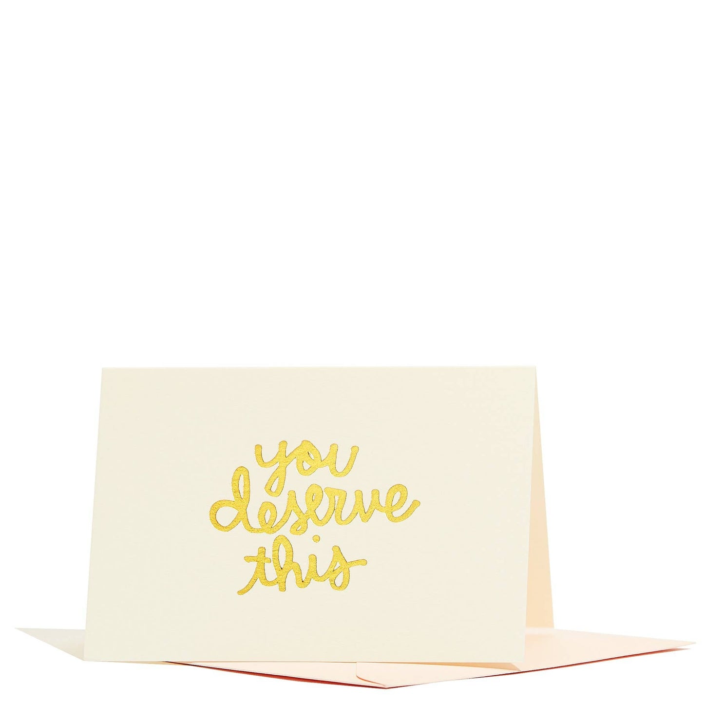 You Deserve This Enclosure Card