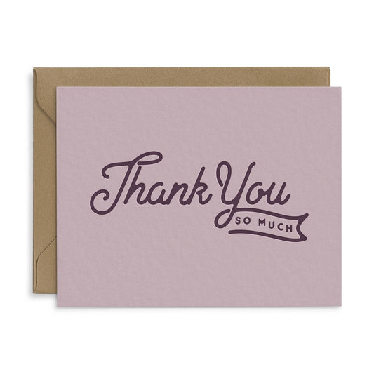 Thank You So Much Letterpress Greeting Card