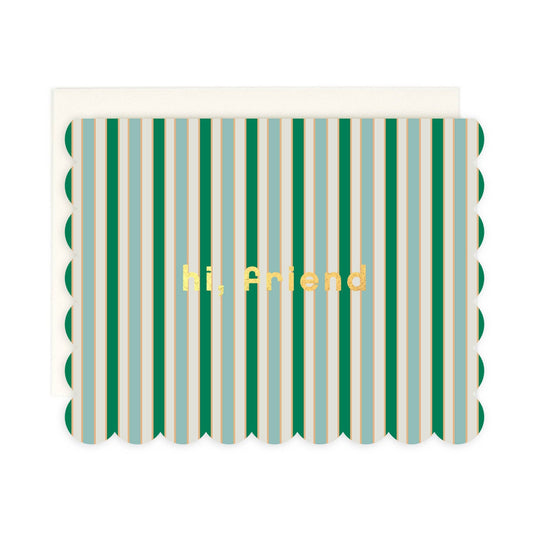 Hi Friend Scalloped Greeting Card