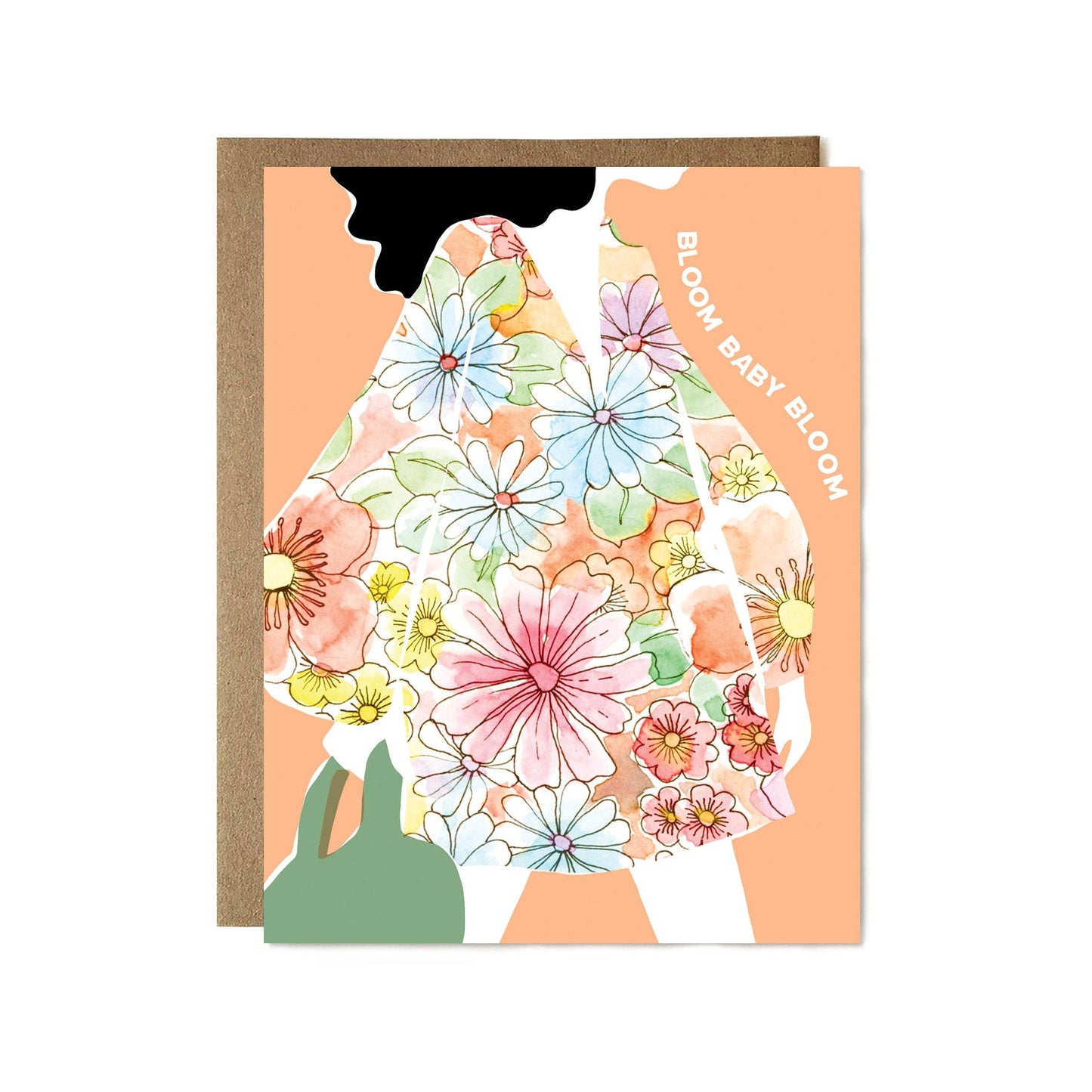 Bloom Baby Bloom Greeting Card