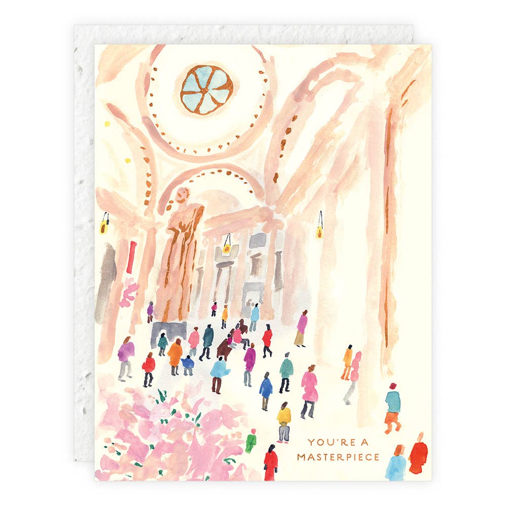 You're a Masterpiece Greeting Card