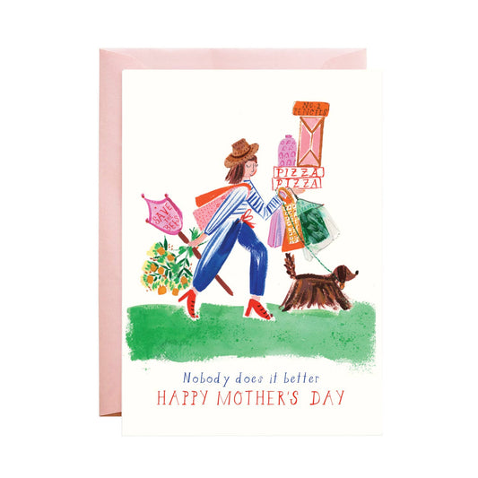 Nobody Does it Better Mother's Day Greeting Card